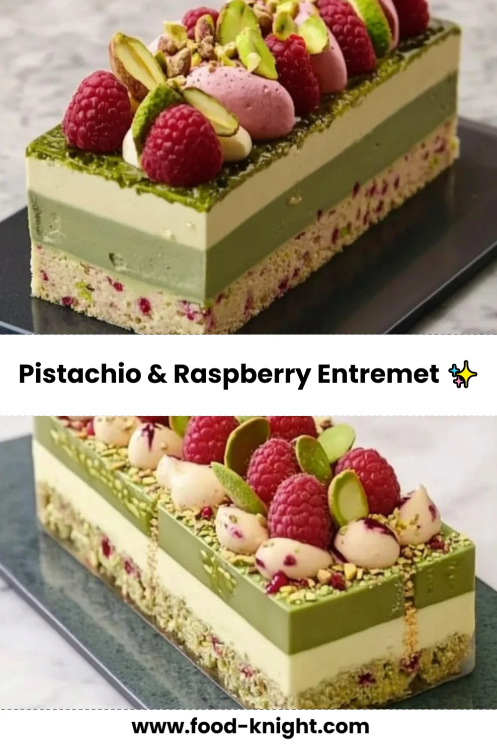Delightful Pistachio & Raspberry Entremet Recipe