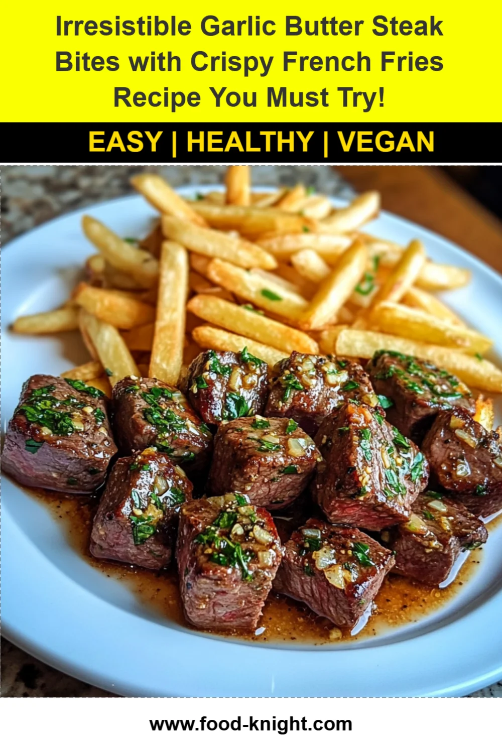 Garlic Butter Steak Bites with Crispy French Fries Recipe