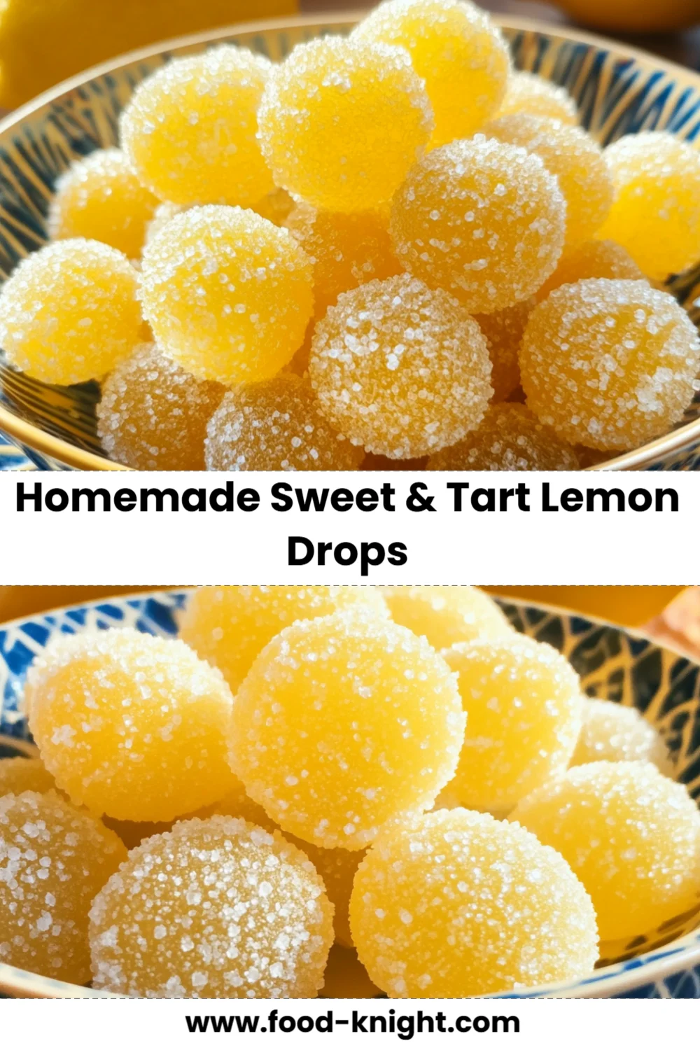 Homemade Sweet & Tart Lemon Drops Recipe