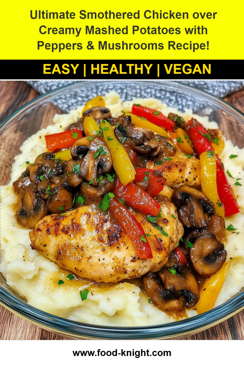 Ultimate Smothered Chicken over Creamy Mashed Potatoes Recipe